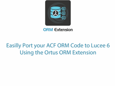 Easilly Port your ACF ORM Code to Lucee 6 Using the Ortus ORM Extension