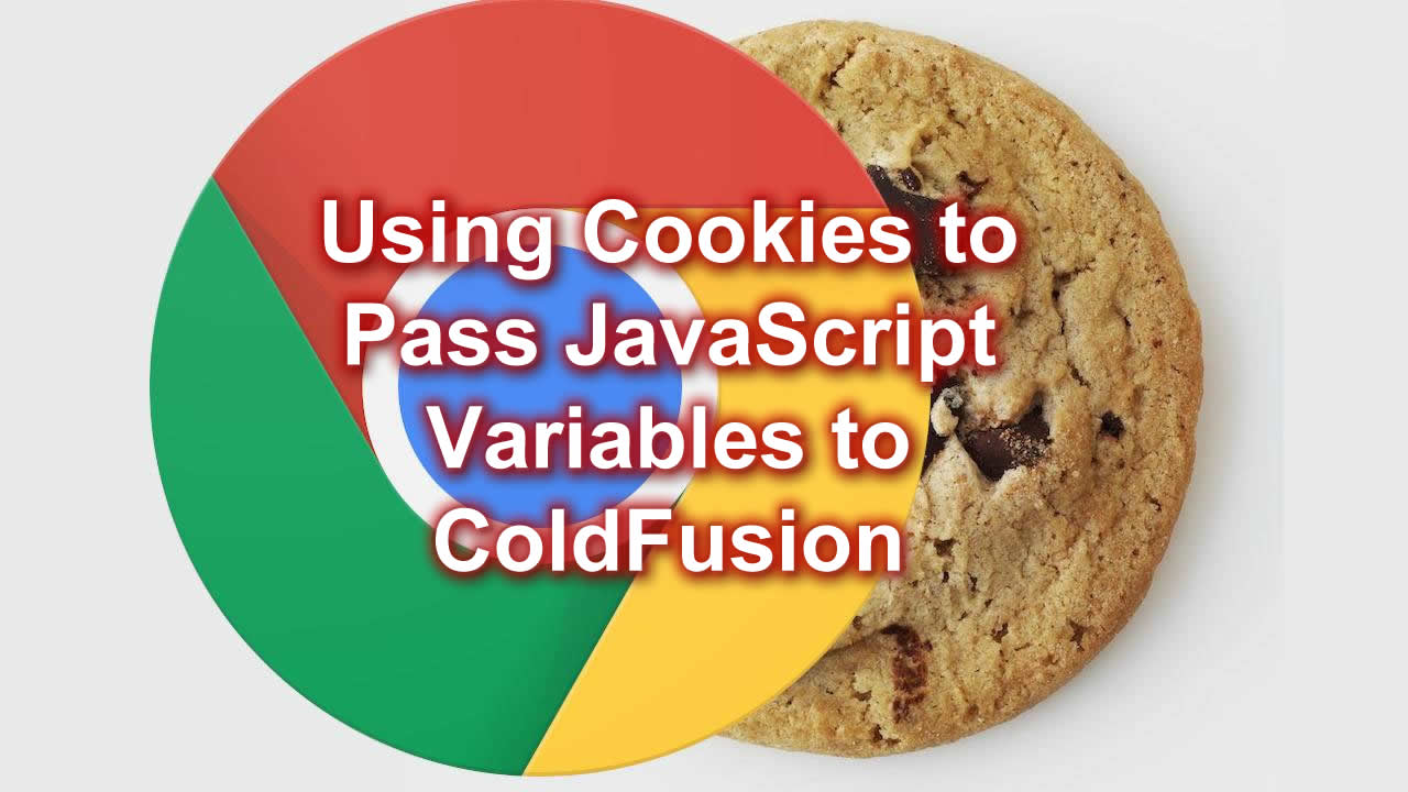 Using Cookies to Pass JavaScript Variables to ColdFusion