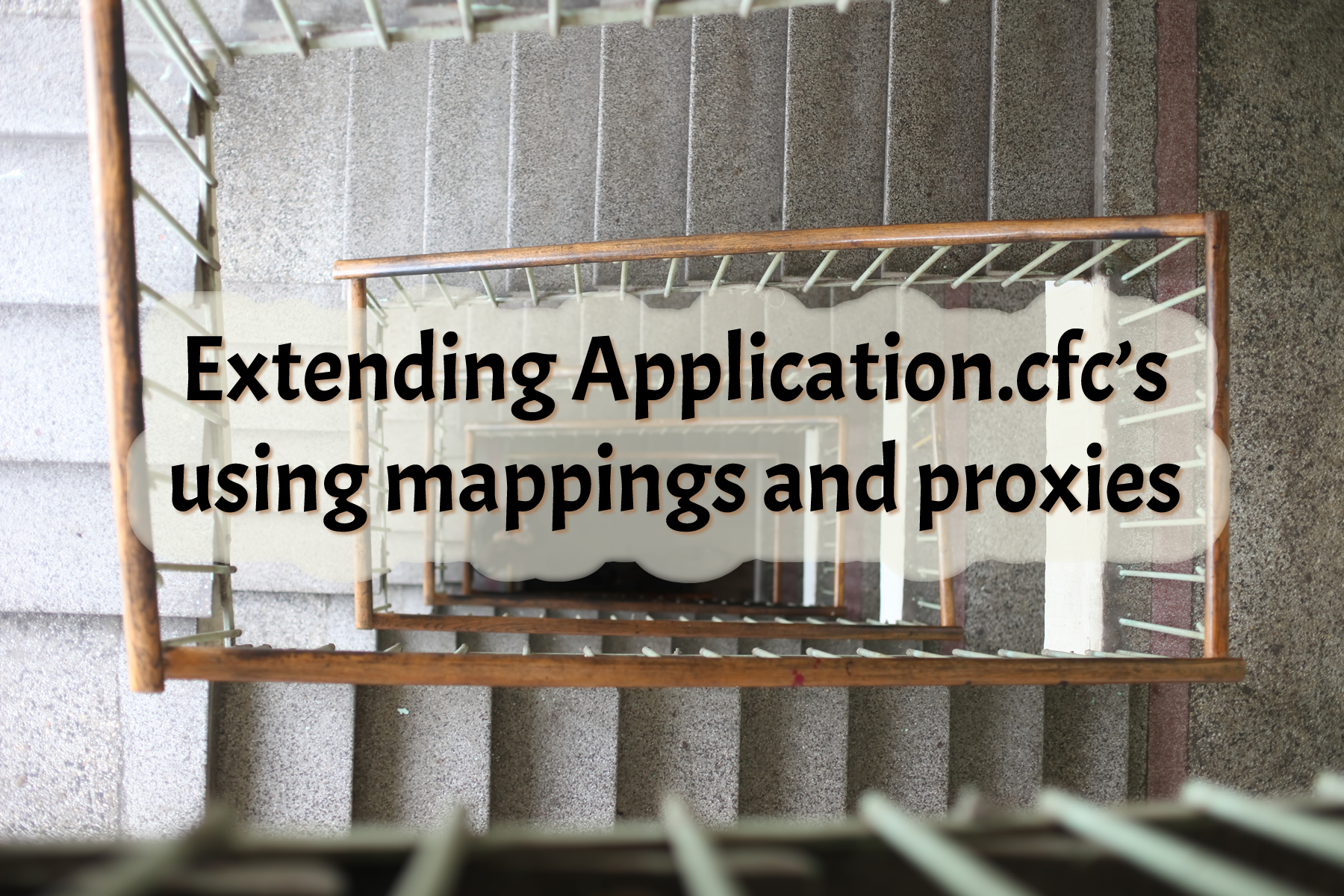 Extending Application.cfc's using mappings and proxies