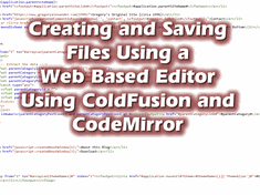 Using CodeMirror 5 and ColdFusion's FileOpen and FileSave Functions to Implement CMS Functionality