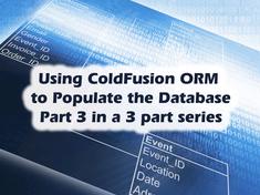 Using ColdFusion ORM to Populate the Database